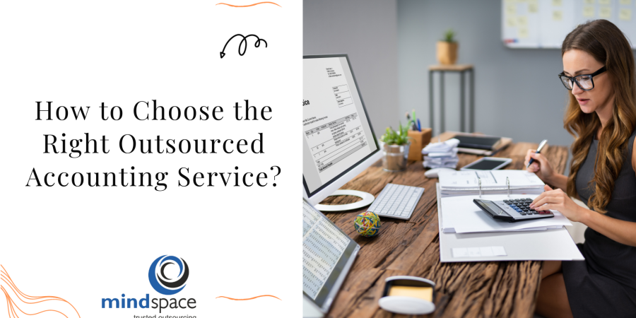 How to choose the Right Outsourced Accounting Service?