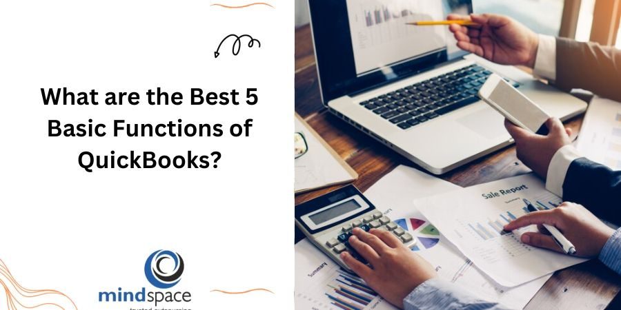 What are the Best 5 Basic Functions of QuickBooks?