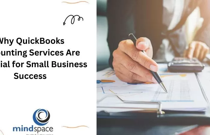 Why QuickBooks Accounting Services Are Essential for Small Business Success