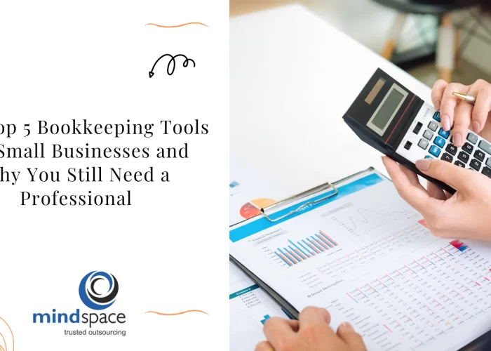 The Top 5 Bookkeeping Tools for Small Businesses and Why You Still Need a Professional